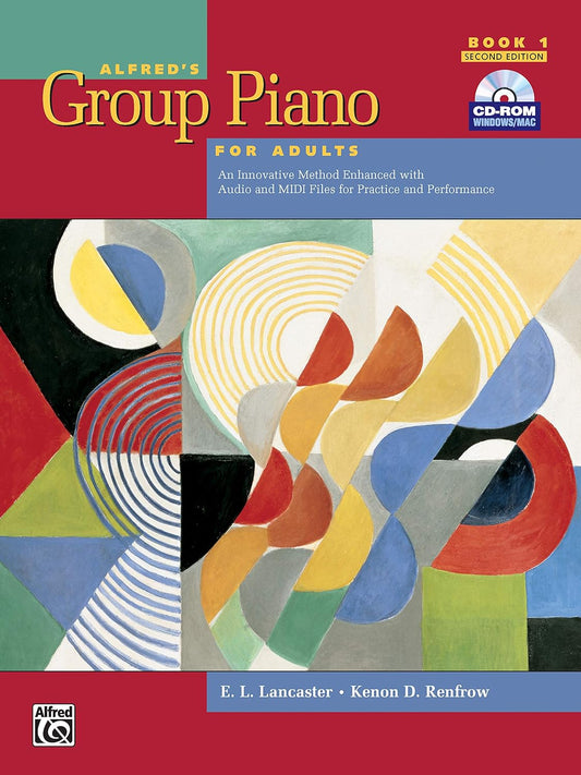 Alfred'S Group Piano for Adults Student Book 1 (Second Edition): an Innovative Method Enhanced with Audio and Midi Files for Practice and Performance (Alfred'S Group Piano for Adults)