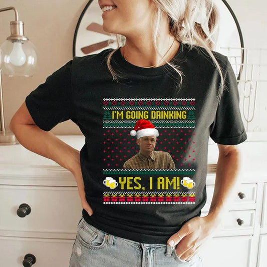 Charlie Hunnam Ed Gein I'm Going Drinking Yes I Am Christmas T Shirt