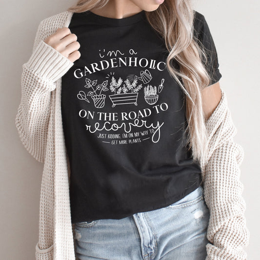 Gardenholic Graphic Tee | Life Is Better in The Garden | Gardening | Green Thumb | Gardener | Plant | Plant Lover