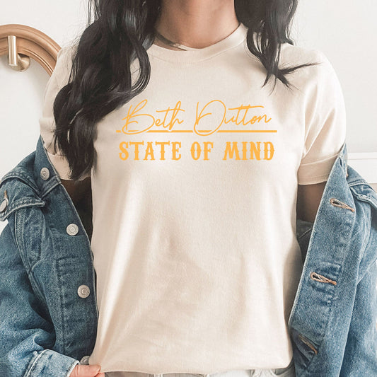Beth Dutton State Of Mind  Graphic Tee | Beth Dutton | Yellowstone | Dutton Ranch