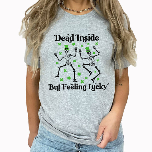 Dead Inside Graphic Tee | St Patrick's Day | Lucky Clover | Skeleton | Feeling Lucky | Shenanigans
