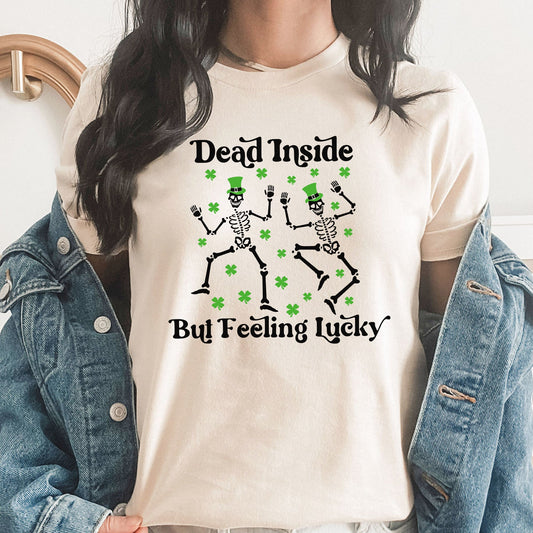 Dead Inside Graphic Tee | St Patrick's Day | Lucky Clover | Skeleton | Feeling Lucky | Shenanigans