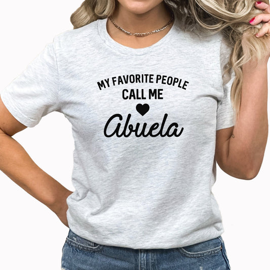 Abuela Graphic Tee | My Favorite People | Grandma | Grandmother| Family | Gift | Mother's Day