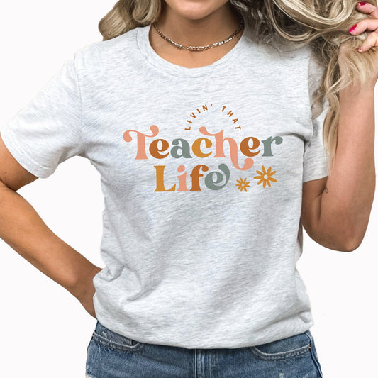 Teacher Life Graphic Tee | Daisy Teacher Grade | Teacher | Elementary School