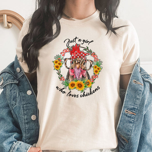 Just A Girl Who Loves Chickens Graphic Tee | Chicken Mama | Chicken Lover | Chicken Farmer