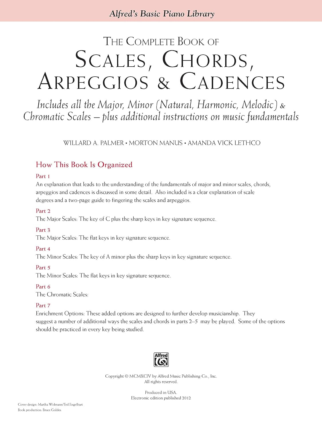 The Complete Book of Scales, Chords, Arpeggios & Cadences: Includes All the Major, Minor (Natural, Harmonic, Melodic) & Chromatic Scales -- plus Additional Instructions on Music Fundamentals